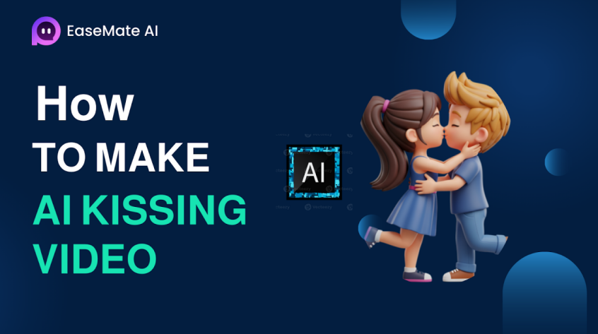 如何免费用EaseMate制作AI接吻视频