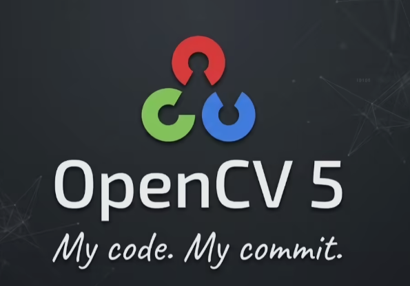 ​OpenCV 5 重磅发布：全新 DNN 引擎原生支持大模型，迈入大模型时代