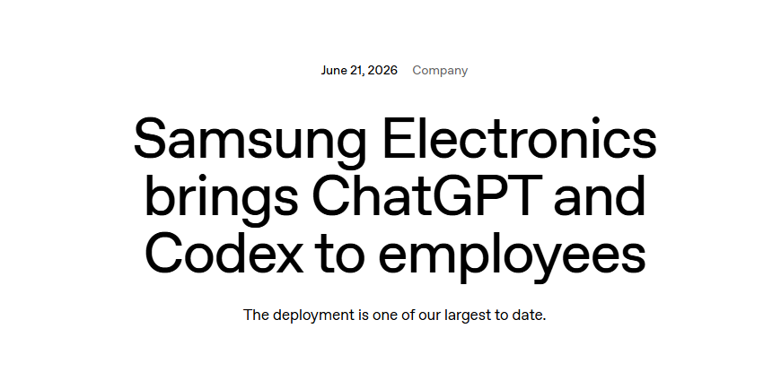 ​三星电子全球推广 ChatGPT 与 Codex，助力员工提升工作效率