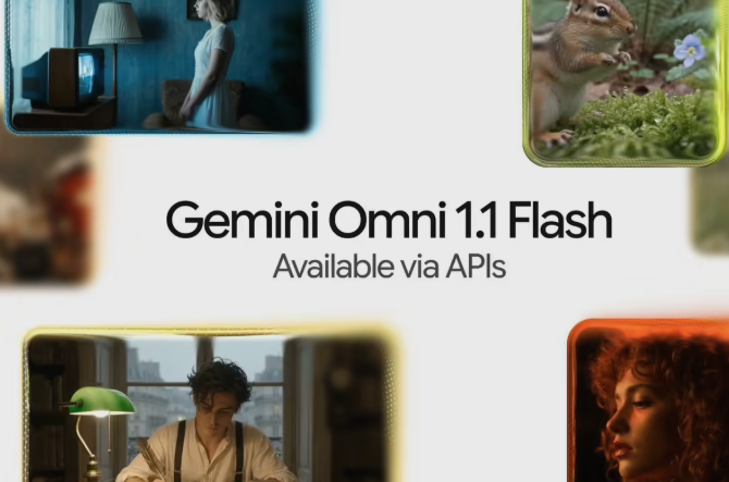 直出4K分辨率！谷歌全新Gemini Omni 1.1 Flash视频模型重磅登场